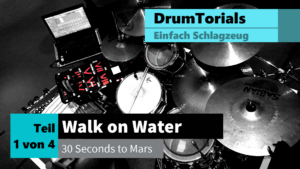 DrumTorial - Walk on Water