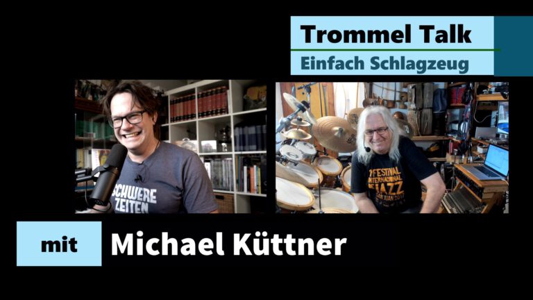 Trommel Talk mit Michael Küttner