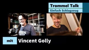 Trommel Talk mit Vincent Golly